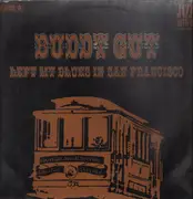 LP - Buddy Guy - Left My Blues In San Francisco