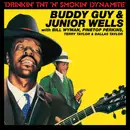 LP - Buddy Guy & Junior Wells With Bill Wyman , 'Pine Top' Perkins , Terry Taylor & Dallas Taylor - Drinkin' Tnt 'N' Smokin' Dynamite