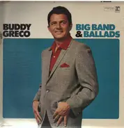 Buddy Greco - Big Bands And Ballads