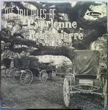 Bud Fletcher - The Tall Tales Of Cyprienne Robespierre