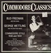 Bud Freeman, George Wettling - Commodore Style 1938 And 1944