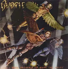 Budgie - IF I Were Brittania I'd W