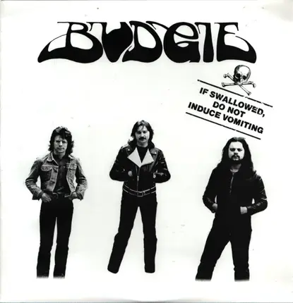 Budgie - If Swallowed, Do Not Induce Vomiting