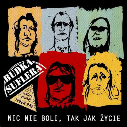 Budka Suflera - Nic Nie Boli, Tak Jak Życie