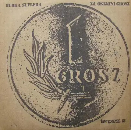 Budka Suflera - Za Ostatni Grosz