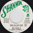 7'' - Bud Logan & Wilma Burgess - Wake Me Into Love / Here Together
