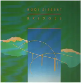 Büdi Siebert - Bridges
