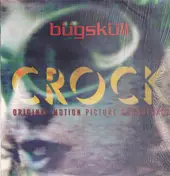Bugskull - Crock, The Original Motion Picture Soundtrack