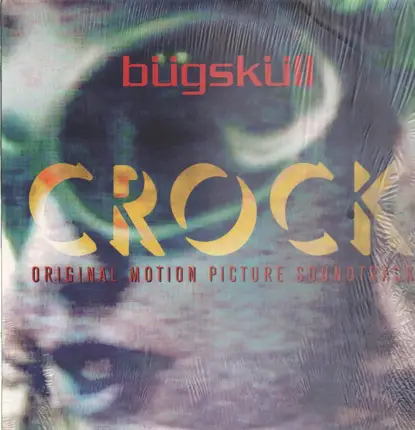 Bügsküll - Crock, The Original Motion Picture Soundtrack