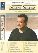 CD Single - Bülent Serttaş - Ağlama Meleğim
