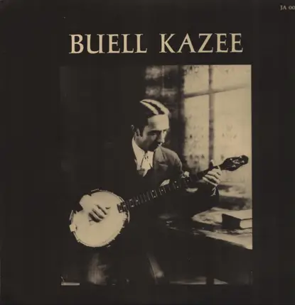 Buell Kazee - Buell Kazee