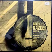 Buell Kazee - Sings & Plays