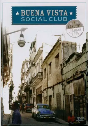Buena Vista Social Club - In Concert Germany 2006