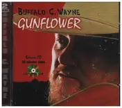 Buffalo C. Wayne - Gunflower