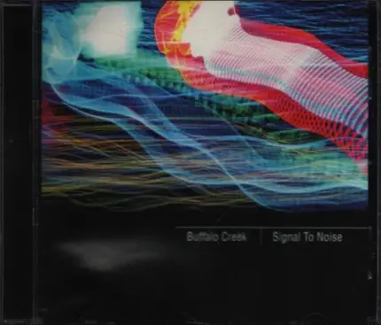 Buffalo Creek - Signal To Noise