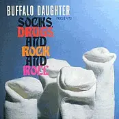 Buffalo Daughter - Socks, Drugs And Rock And Roll