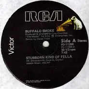 Buffalo Smoke - Stubborn Kind Of Fella