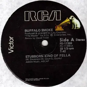 Buffalo Smoke - Stubborn Kind Of Fella