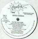 12'' - Buffalo Soldiers - Playing Your Game - Promo