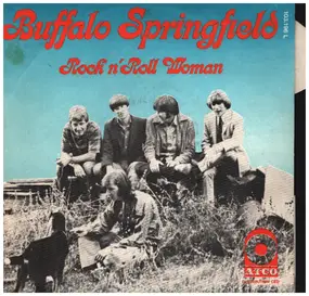 Buffalo Springfield - Rock N' Roll Woman / For What It's Worth