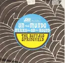7inch Vinyl Single - Buffalo Springfield - Uno Mundo