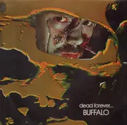 LP - Buffalo - Dead Forever...