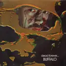 LP - Buffalo - Dead Forever...