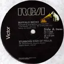 12'' - Buffalo Smoke - Stubborn Kind Of Fella