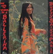 LP - Buffy Sainte-Marie - She Used To Wanna Be A Ballerina - ORIGINAL