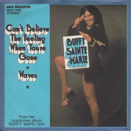 Buffy Sainte-Marie - Can't Believe The Feeling When You're Gone