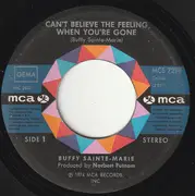 7inch Vinyl Single - Buffy Sainte-Marie - Can't Believe The Feeling When You're Gone