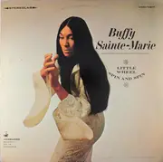 LP - Buffy Sainte-Marie - Little Wheel Spin And Spin
