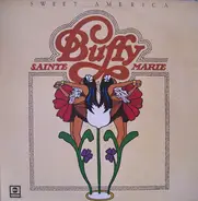 Buffy Sainte-Marie - Sweet America