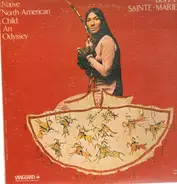 Buffy Sainte-Marie - Native North-American Child: An Oddyssey