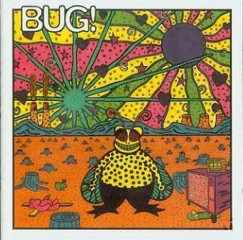 Bug! - BUG!