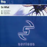 Bug - So What