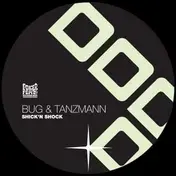 Bug & Tanzmann - Shick&acute;n Shock Ep
