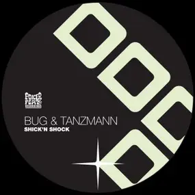 Bug & Tanzmann - Shick&acute;n Shock Ep