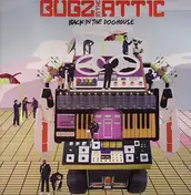 Bugz in the Attic - Back in the doghouse