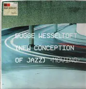 Bugge Wesseltoft - New Conception Of Jazz: Moving