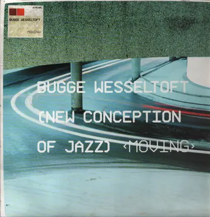 Bugge Wesseltoft - New Conception Of Jazz: Moving