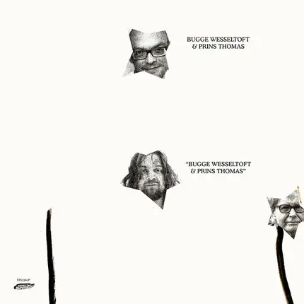 Bugge Wesseltoft /Prins Thomas - Bugge Wesseltoft & Prins Thomas
