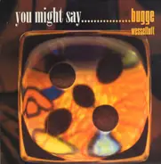 Bugge Wesseltoft - You Might Say