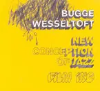 Bugge Wesseltoft - New Conception Of Jazz: Film Ing