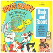 Bugs Bunny With Mel Blanc - Get That Pet