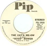 Bugs Bower - The Cat's Me-Ow / Sissy