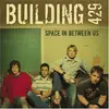 CD - Building 429 - Space In Between Us
