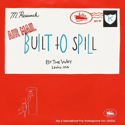 Built To Spill / Marine Research - By The Way / Sick & Wrong