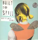 LP - Built To Spill - Keep It Like A Secret - + poster