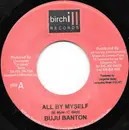 7inch Vinyl Single - Buju Banton - All By Myself
